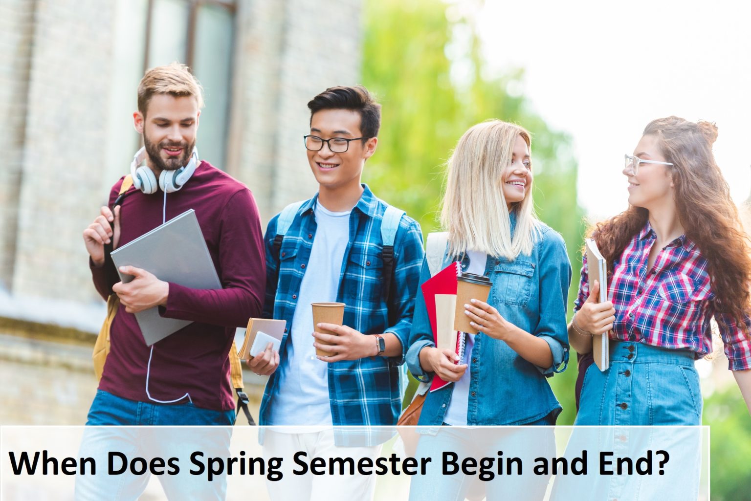 When Does Spring Semester Begin and End? GradeSmiths