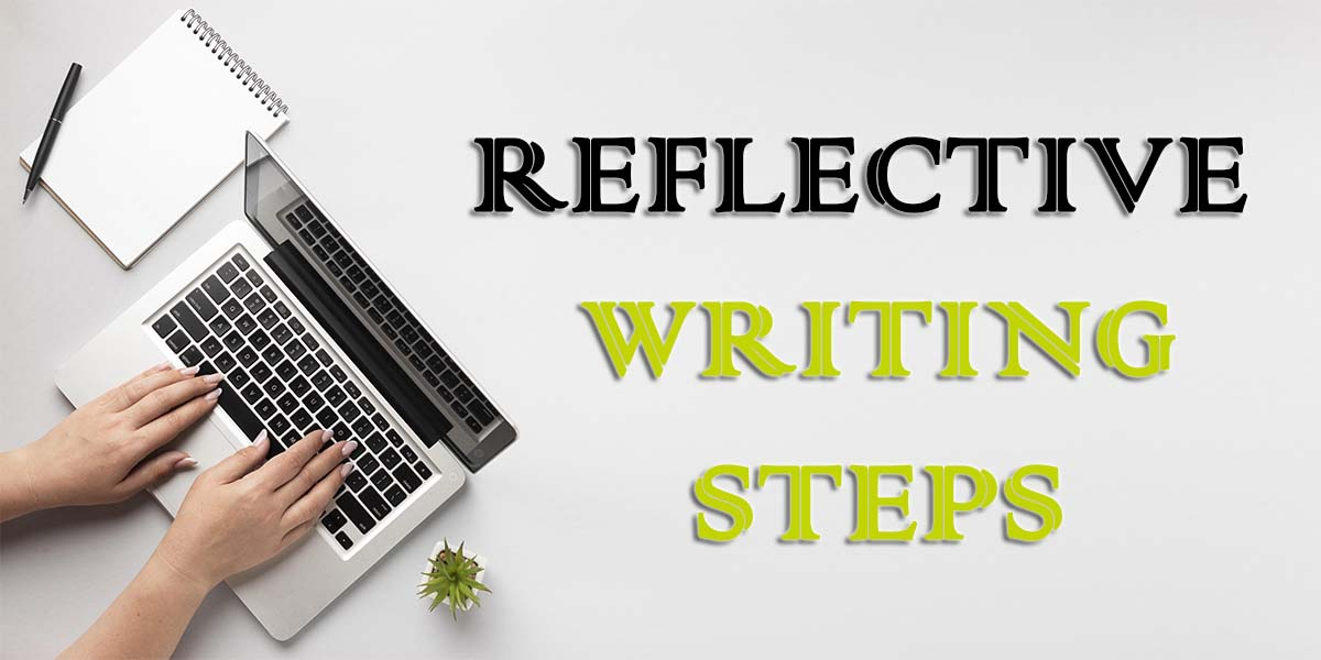 How to Write a Reflective Essay With Tips on Effective Self-Analysis ...